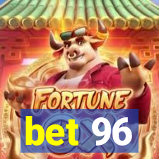 bet 96